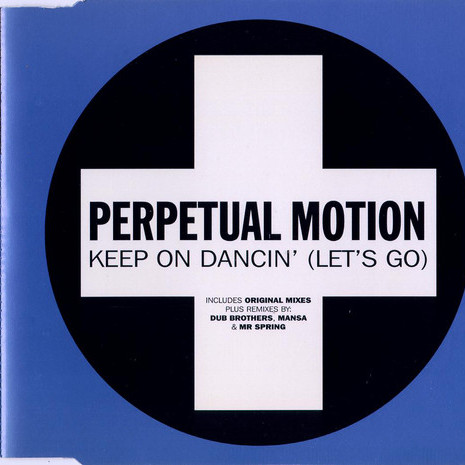 Perpetual Motion - Keep on Dancin' (Let's Go) (Radio Edit) (1998)