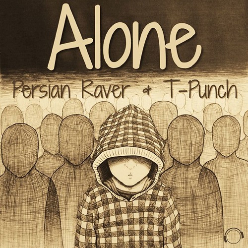 Persian Raver & T-Punch - Alone (Radio Edit) (2018)