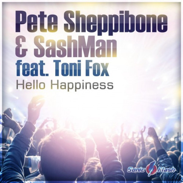 Pete Sheppibone & Sashman feat. Toni Fox - Hello Happiness (Cueboy & Tribune Remix Edit) (2016)