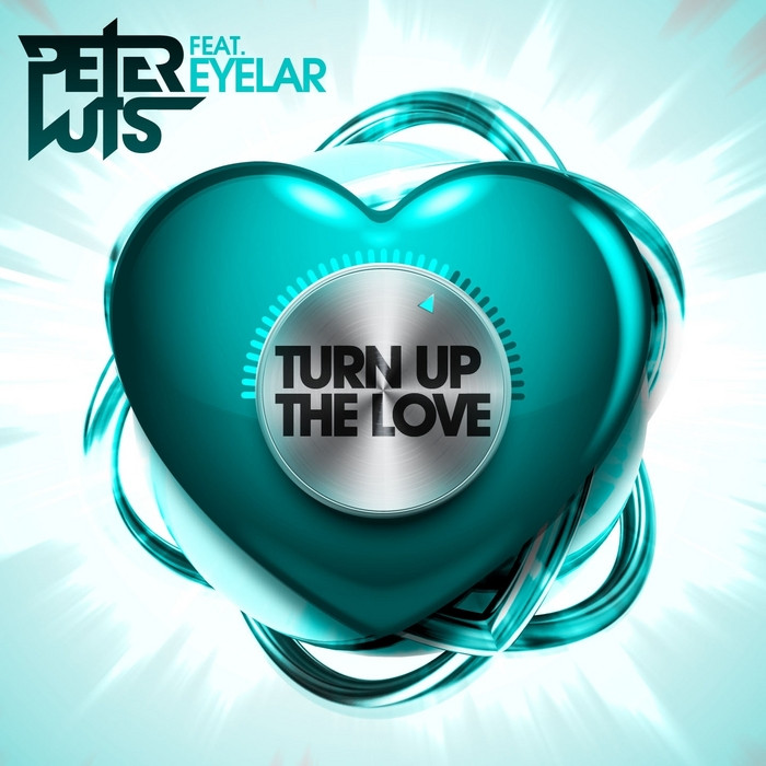 Peter Luts Feat Eyelar - Turn Up the Love (Radio Edit) (2013)