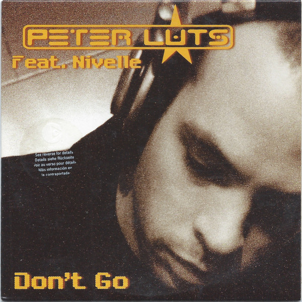 Peter Luts feat. Nivelle - Don't Go (Radio Edit) (2004)