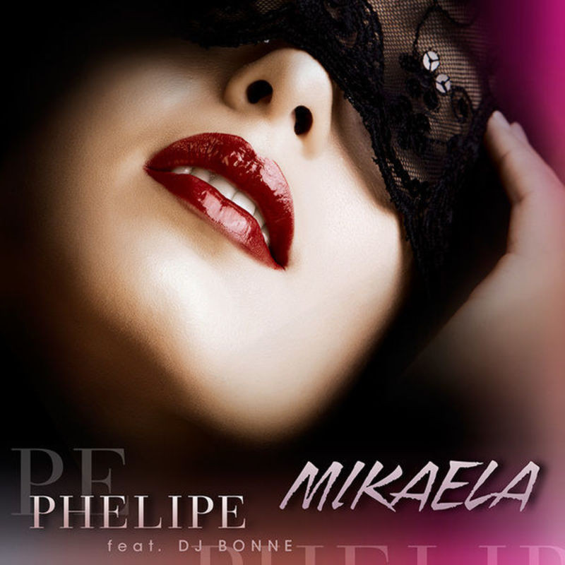 Phelipe feat. DJ Bonne - Mikaela (2012)
