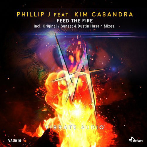 Phillip J feat. Kim Casandra - Feed the Fire (Radio Edit) (2018)