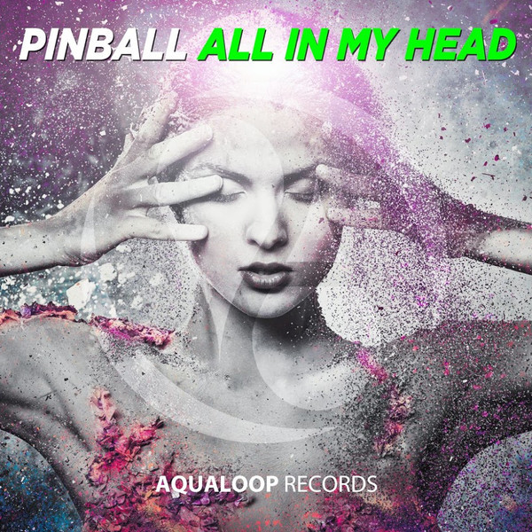 Pinball - All in My Head (2019)