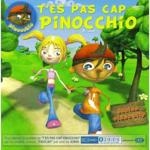 Pinocchio - T'es Pas Cap Pinocchio [Radio Edit] (2005)