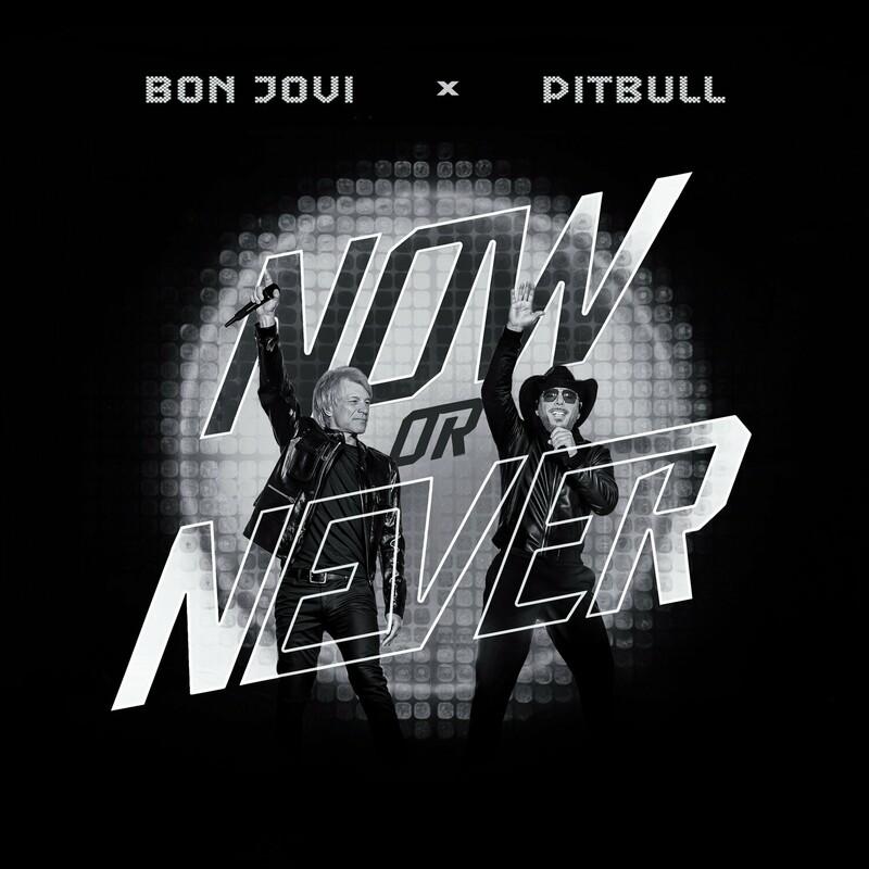 Pitbull & Bon Jovi - Now or Never (2024)