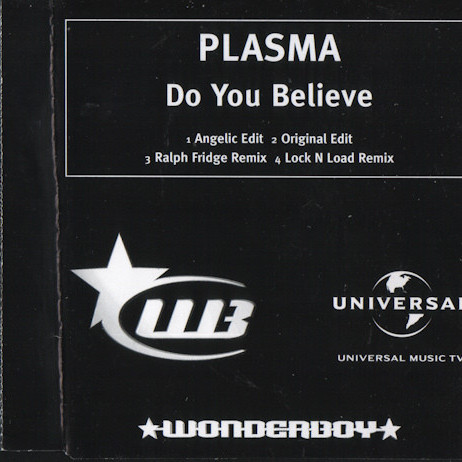 Plasma - Do You Believe (Ralph Fridge Remix) (2000)