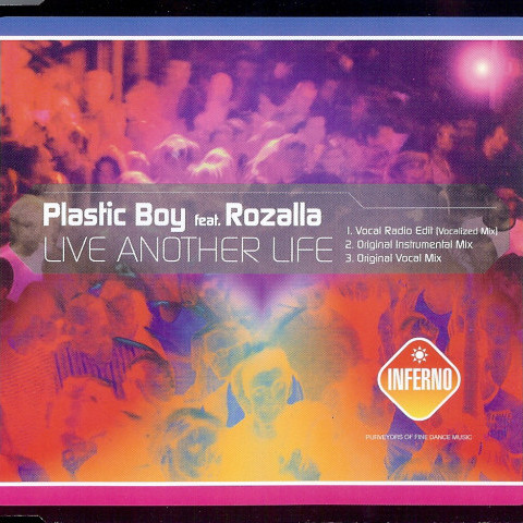 Plastic Boy feat. Rozalla - Live Another Life (Vocal Radio Edit - Vocalized Mix) (2003)