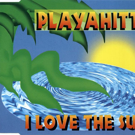 Playahitty - I Love the Sun (Radio Mix) (1996)