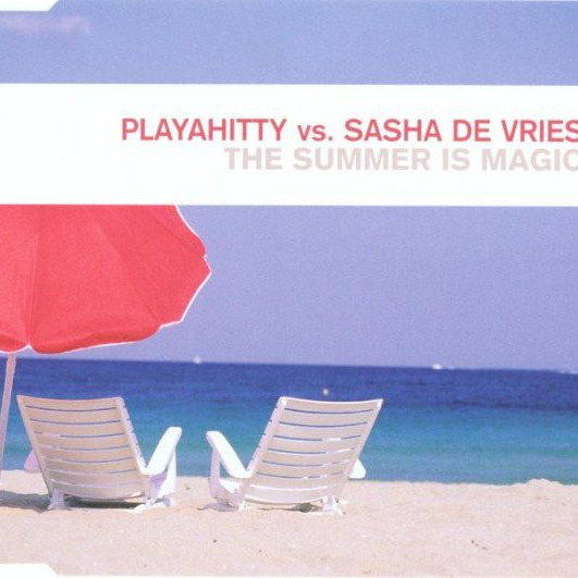 Playahitty vs. Sasha de Vries - The Summer Is Magic (Video Edit) (2002)