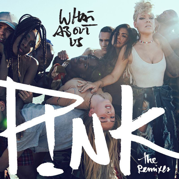 P!nk - What About Us (Cash Cash Remix) (2017)