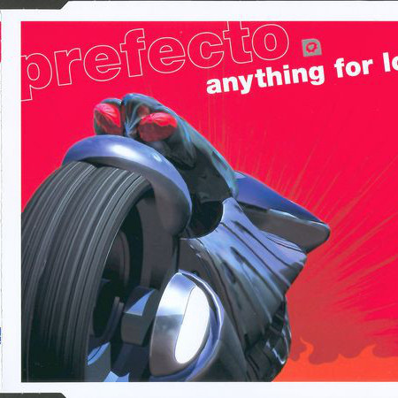 Prefecto - Anything for Love (Radio Long Edit) (2002)