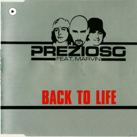 Prezioso feat. Marvin - Back to Life (Radio Edit) (2000)