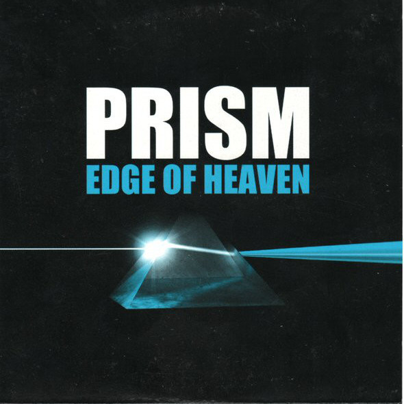 Prism - Edge of Heaven (Radio Edit) (2002)
