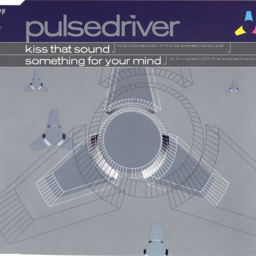 Pulsedriver - Kiss That Sound (Club Radio Edit) (1999)
