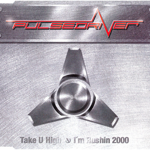 Pulsedriver - Take U High (Short Version) (1999)