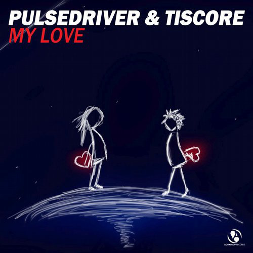 Pulsedriver & Tiscore - My Love (Topmodelz Remix) (2015)