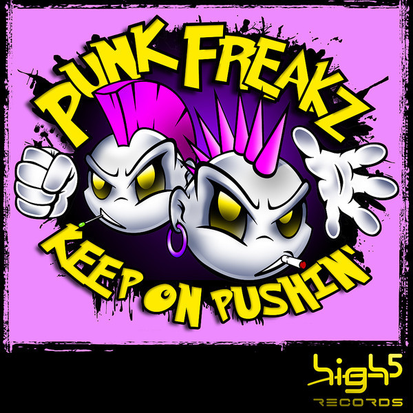 Punk Freakz - Keep on Pushin' (Radio Cut) (2010)