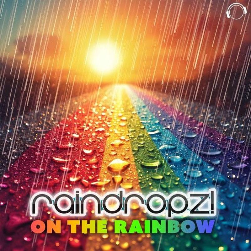 RainDropz! - On the Rainbow (2025)