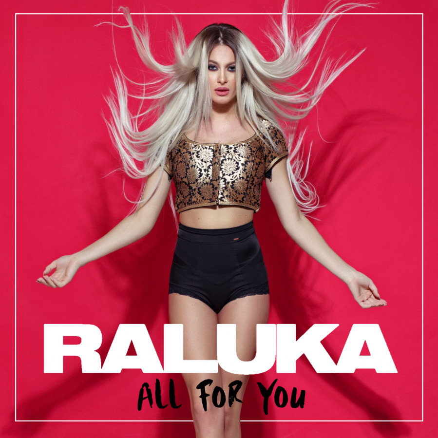 Raluka - All for You (2013)