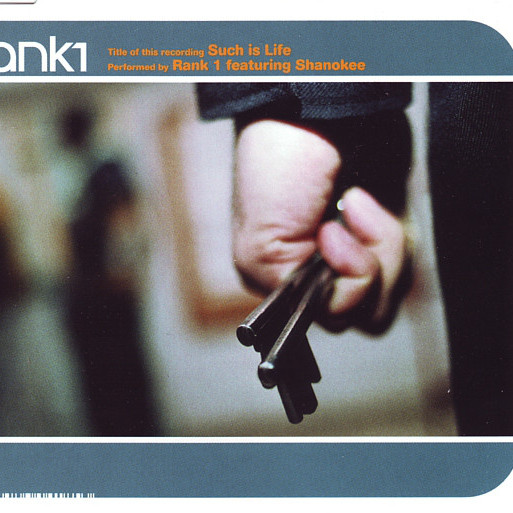 Rank 1 Featuring Shanokee - Such Is Life (Radio Edit) (2001)