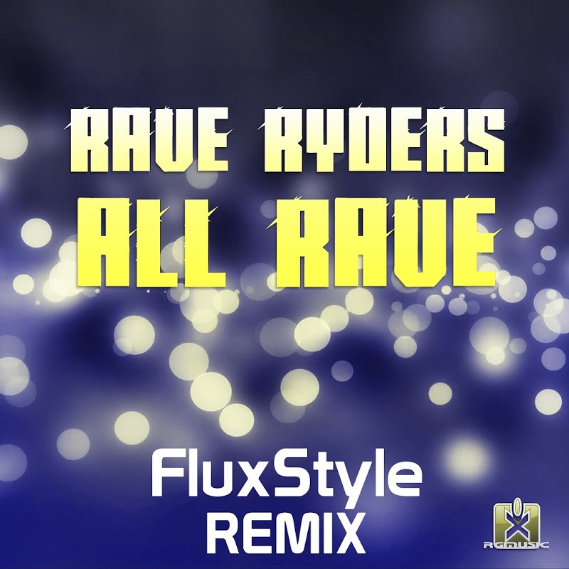 Rave Ryders - All Rave (Fluxstyle Radio Edit) (2017)