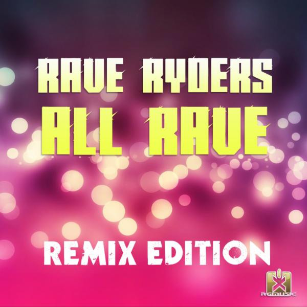 Rave Ryders - All Rave (Radio Edit) (2016)