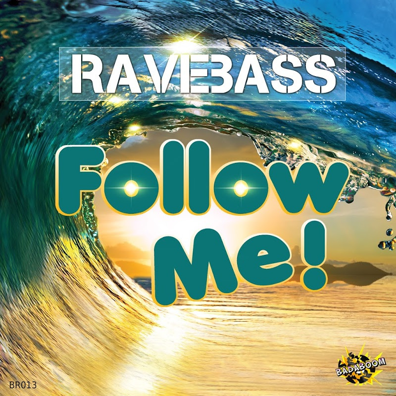 Ravebass - Follow Me (Radio Edit) (2016)