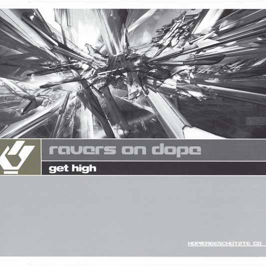 Ravers on Dope - Get High (Video Mix) (2002)