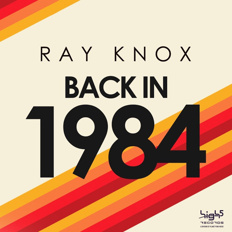 Ray Knox - Back in 1984 (Rob Mayth Edit) (2016)