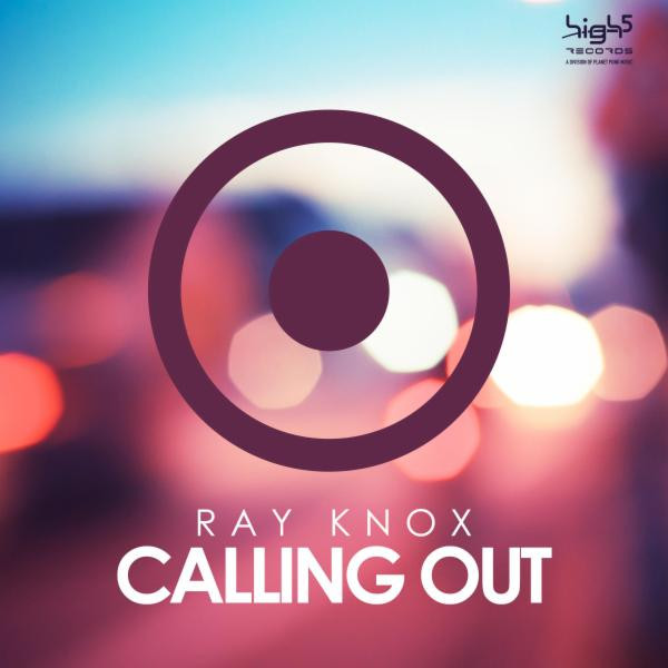Ray Knox - Calling Out (Rob Mayth Remix Edit) (2015)