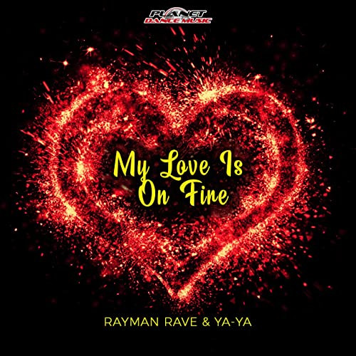 Rayman Rave - Fire in My Heart (Radio Edit) (2015)