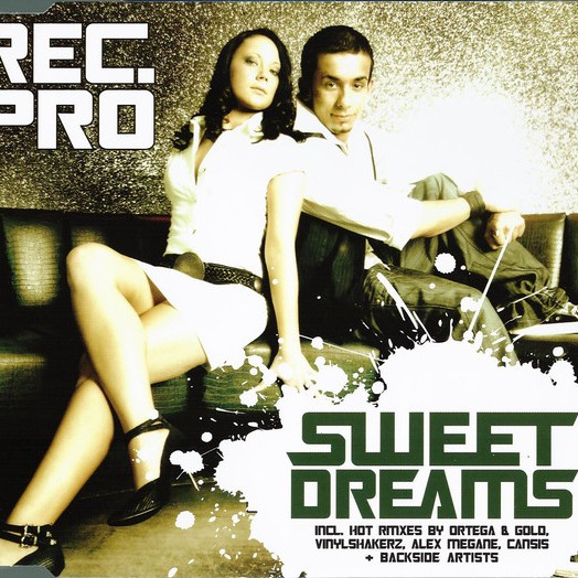 Rec. Pro - Sweet Dreams (Alex Megane Rmx Edit) (2009)