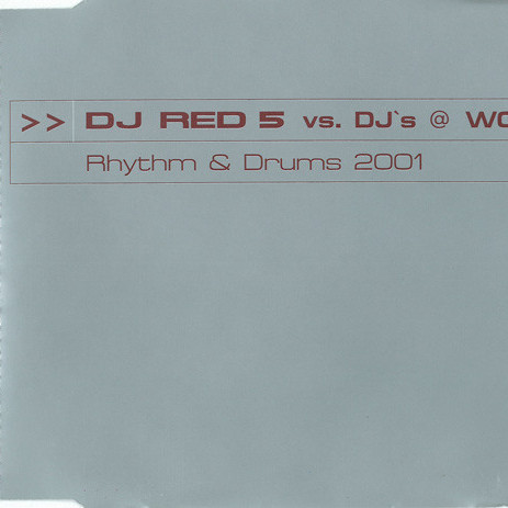 Red 5 vs. DJs @ Work - Rhythm & Drums (Ragga Edit) (2000)