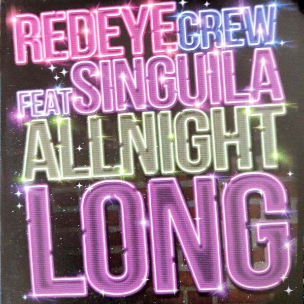Red Eye Crew, Singuila - All Night Long (French Radio Edit) (2013)