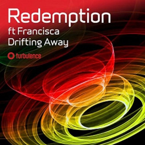 Redemption Ft Francisca - Drifting Away (Radio Edit) (2012)