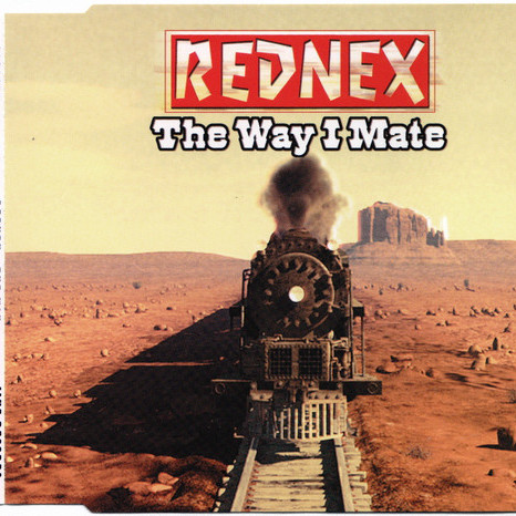 Rednex - The Way I Mate (Single Version) (1999)