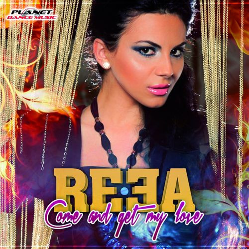 Reea - Come & Get My Love (Radio Edit) (2013)