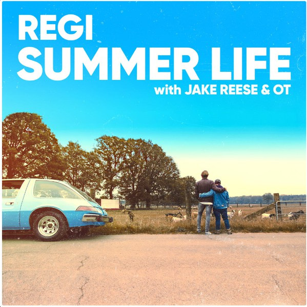 Regi & Jake Reese & Ot - Summer Life (2019)