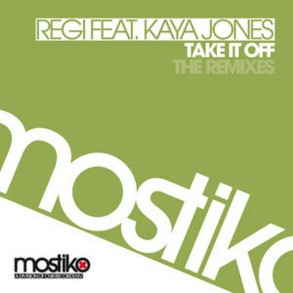 Regi & Kaya Jones - Take It Off (2010)