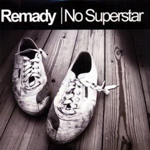 Remady - No Superstar (Radio Edit) (2010)