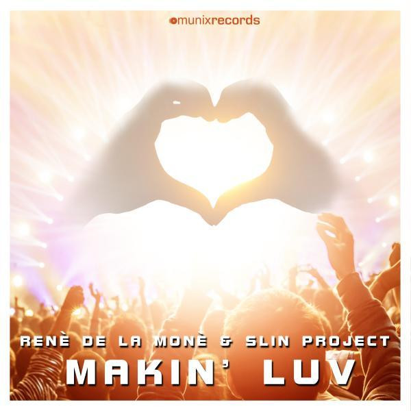 Rene de La Mone & Slin Project - Makin' Luv (Chris Decay & DJ Relay Remix Edit) (2015)