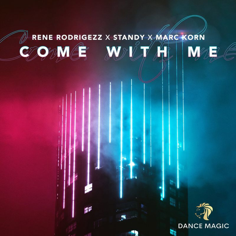 Rene Rodrigezz, Standy & Marc Korn - Come with Me (Radio Edit) (2021)