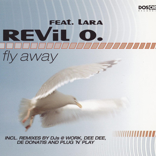 Revil O. feat. Lara - Fly Away (Radio Mix) (2002)