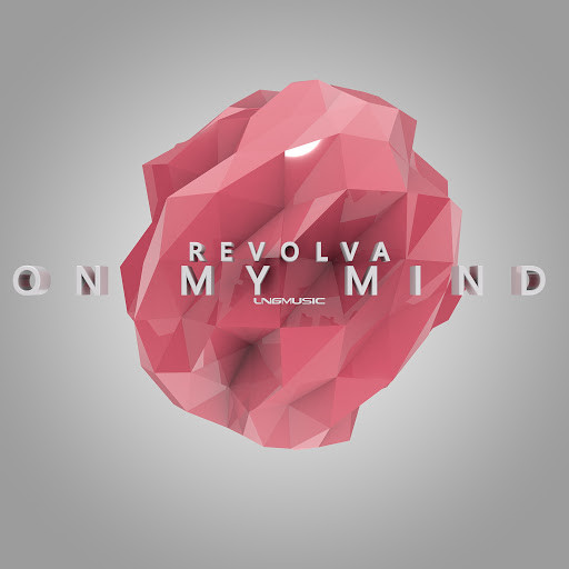 Revolva - On My Mind (Chris Diver Remix Edit) (2015)