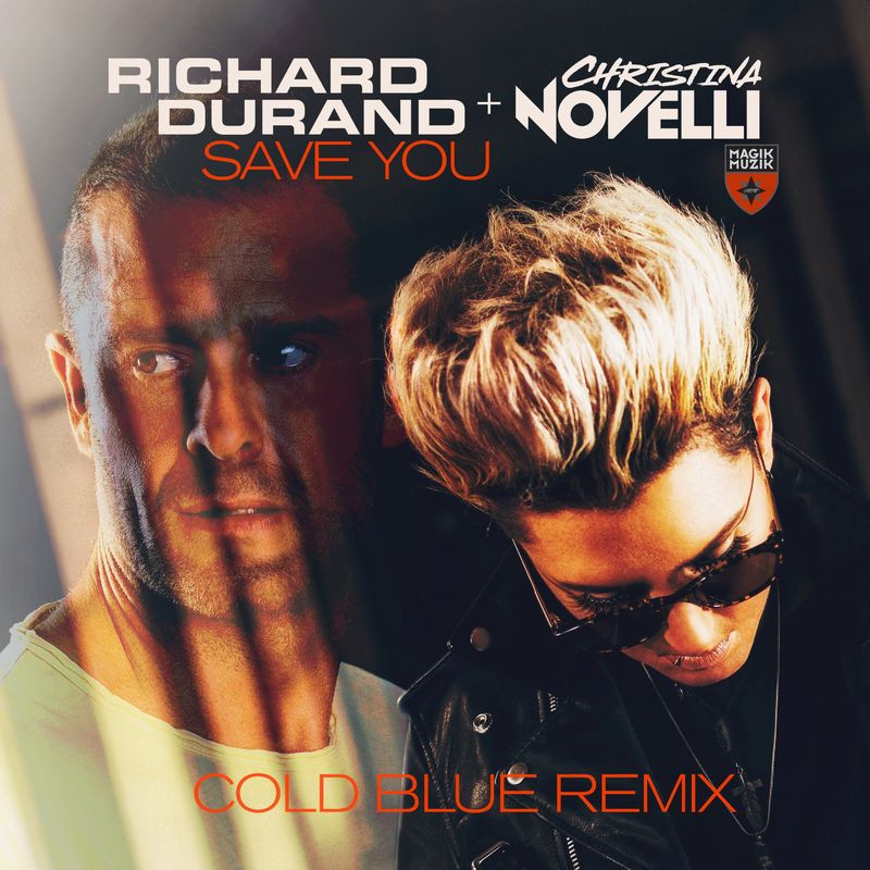 Richard Durand & Christina Novelli - Save You (Cold Blue Remix) (2021)