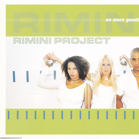 Rimini Project - No More Goodbye (Radio Edit) (2002)