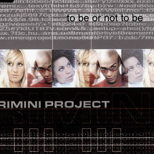 Rimini Project - To Be or Not To Be (Radio Edit) (2002)