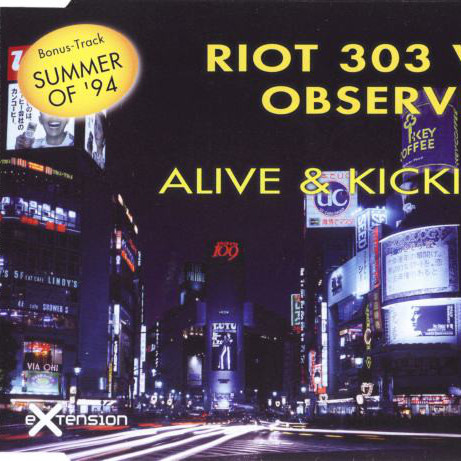 Riot 303 vs Observer - Alive & Kickin' (Radio Mix) (2003)