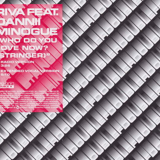 Riva feat. Dannii Minogue - Who Do You Love Now? (Stringer) (Radio Version) (2001)